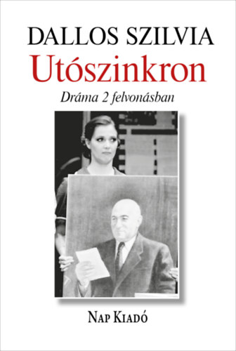 Dallos Szilvia: Utószinkron könyv