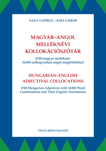 Kiss Gábor, Nagy György: Magyar-angol melléknévi kollokációszótár könyv