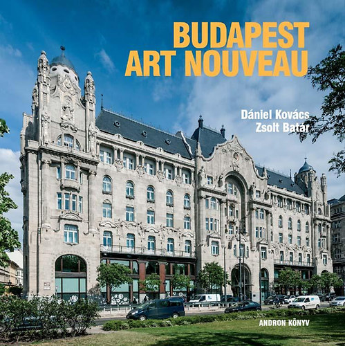 Kovács Dániel: Budapest Art Nouveau idegen