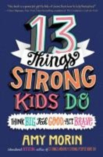 Morin, Amy: 13 Things Strong Kids Do idegen