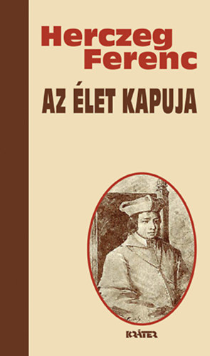 Herczeg Ferenc: Az élet kapuja könyv