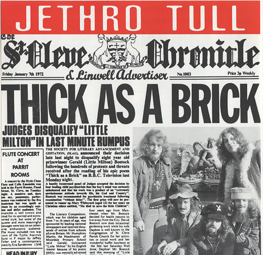 Jethro tull thick as a brick. Jethro Tull 1972. Jethro Tull thick as a Brick обложка. Jethro Tull thick as a Brick 1972. Thick as a Brick().