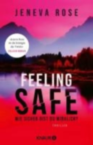Rose, Jeneva: Feeling Safe idegen
