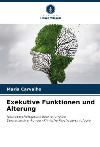 Carvalho, Maria: Exekutive Funktionen und Alterung idegen