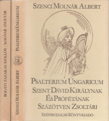 Szenci Molnár Albert: Psalterium Ungaricum ( Szent Dávid Királynak és Prófétának Százötven Zsoltári) antikvár