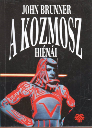 John Brunner: A kozmosz hiénái antikvár