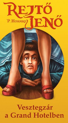 Rejtő Jenő: Vesztegzár a Grand Hotelben e-Könyv