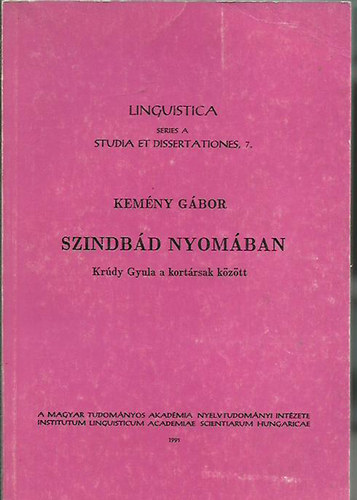 Kemény Gábor: Szindbád nyomában - Krúdy Gyula a kortársak között antikvár