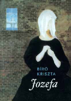 Bíró Kriszta: Jozefa (dedikált példány) - Dedikált antikvár