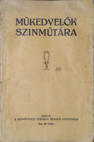 Műkedvelők színműtára antikvár