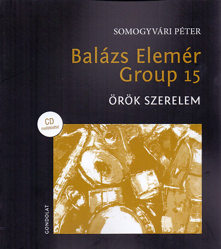 Somogyvári Péter: Balázs Elemér Group 15 antikvár