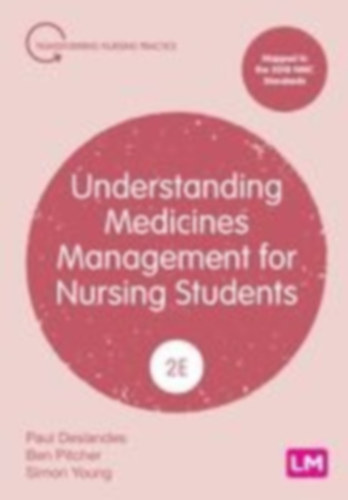 Deslandes, Paul - Pitcher, Ben - Young, Simon: Understanding Medicines Management for Nursing Students (Second edition) idegen