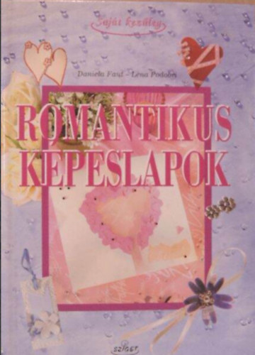 Daniela Faut, Lena Podobri: Romantikus képeslapok antikvár