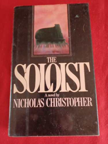 Nicholas Christopher: The Soloist antikvár