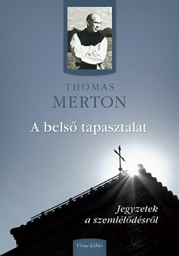 Thomas Merton: A belső tapasztalat antikvár