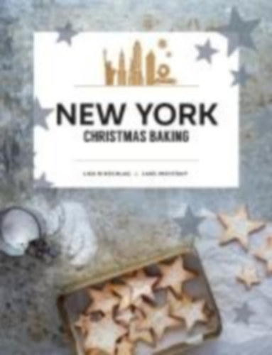 Nieschlag, Lisa - Wentrup, Lars: New York Christmas Baking idegen