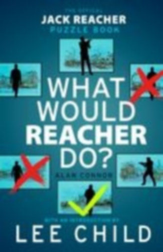 Connor, Alan: What Would Reacher Do? idegen