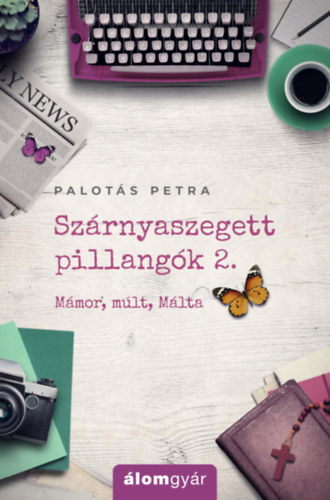 Palotás Petra: Szárnyaszegett pillangók 2. könyv