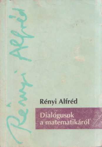 Rényi Alfréd: Dialógusok a matematikáról antikvár