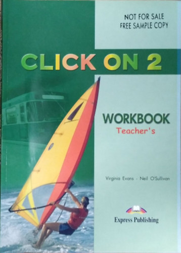 Virginia Evans - Neil O'Sullivan: Click on 2. - Workbook - Teacher's antikvár