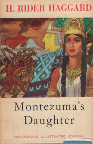 Rider Haggard: Montezuma's Daughter antikvár