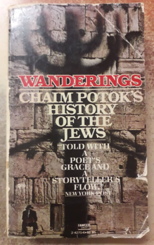 Chaim Potok: Wanderings - Chaim Potok's History of the Jews antikvár