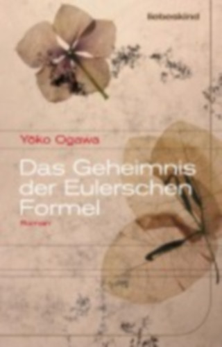 Ogawa, Yoko: Das Geheimnis der Eulerschen Formel idegen