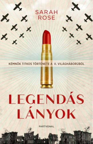 Sarah Rose: Legendás lányok antikvár