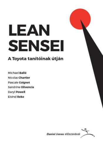 Michael Ballé, Chartier, Nicolas, Coignet, Pascale, Olivencia, Sandrine, Powell, Daryl, Reke, Eivind: Lean Sensei könyv