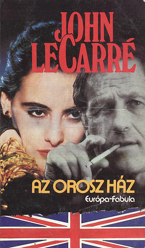 John le Carré: Az orosz ház antikvár