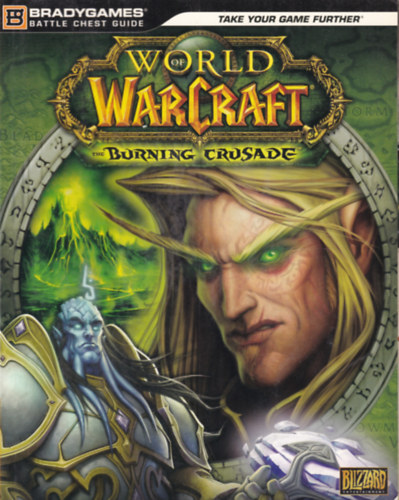 Blizzard Ent.: World of Warcraft - The Burning Crusade (Leírás a kiegészítőhöz) antikvár
