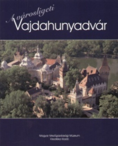 Estók János: A városligeti Vajdahunyadvár antikvár
