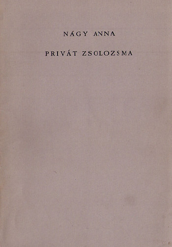 Nagy Anna: Privát Zsolozsma antikvár