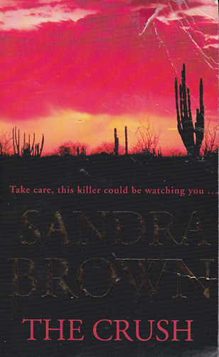Sandra Brown: The Crush antikvár