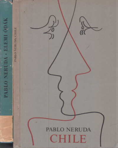 Pablo Neruda: 2 db. Neruda verseskötet (Chile + Elemi ódák) antikvár