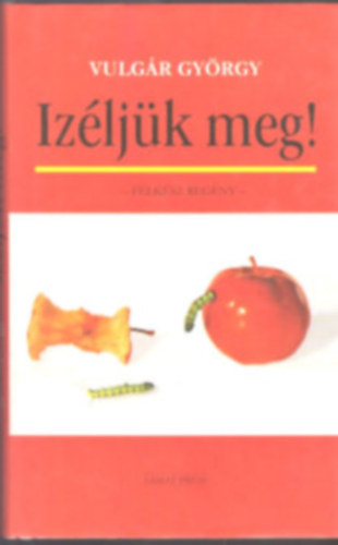Vágy+Izéljük meg 2db antikvár