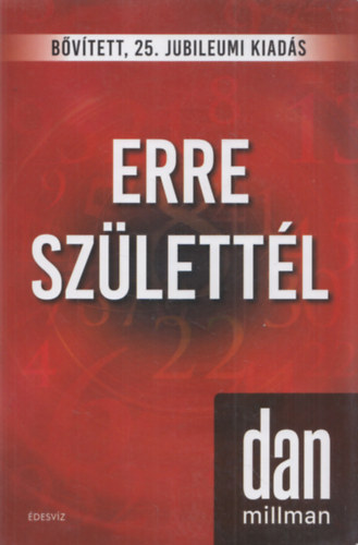 Dan Millman: Erre születtél (bővített kiadás) könyv