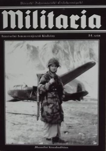 Militaria 34. - Történelmi Ismeretterjesztő Kiadvány antikvár