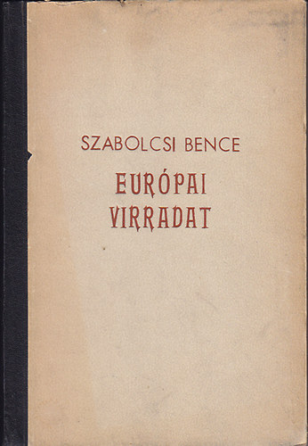 Szabolcs Bence: Európai virradat antikvár