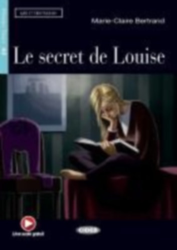 Bertrand, Marie-Claire: Le Secret de Louise. Buch + Audio-CD idegen