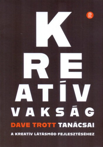 Dave Trott: Kreatív Vakság könyv