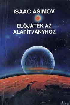 Isaac Asimov: Előjáték az Alapítványhoz antikvár