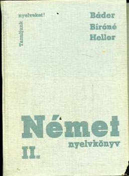 Dr. Báder Dezső-Bíró Oszkárné-Heller Anna: Német nyelvkönyv II. antikvár