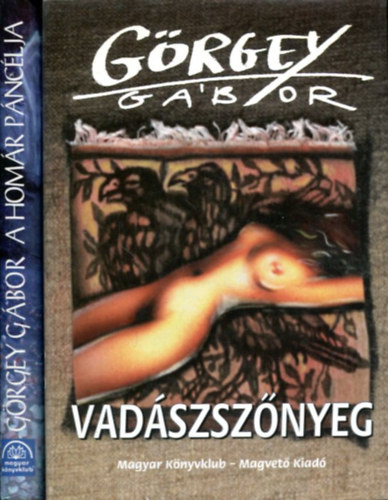 Görgey Gábor: 2 db Görgey kötet: Vdászszőnyeg - A homár páncélja antikvár