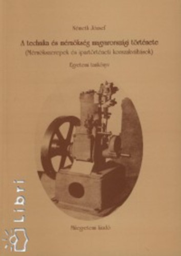 Németh József: A technika és mérnökség magyarországi története könyv