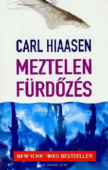 Carl Hiaasen: Meztelen fürdőzés antikvár
