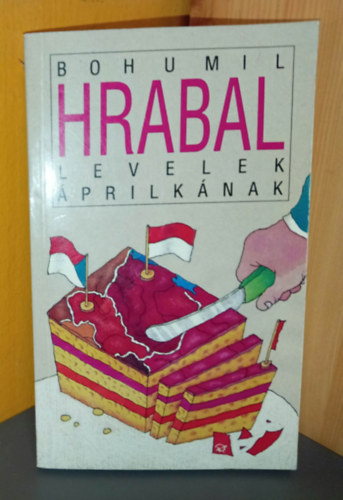 Bohumil Hrabal, Doboss Gyula (szerk.), Kiss Szemán Róbert (ford.): Levelek Áprilkának / Búvópatakok antikvár