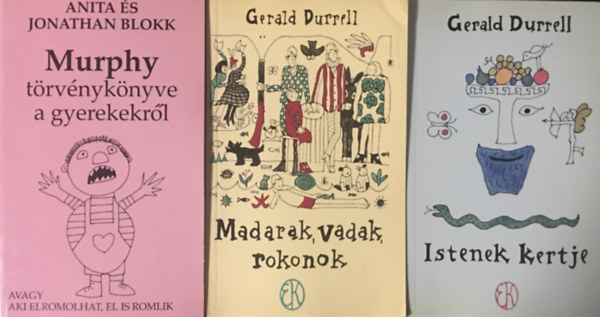 Anita és Jonathan Blokk, Gerald Durrel: Anita és Jonathan Blokk - Murphy törvénykönyve a gyerekekről + 2 db Gerald Durrell regény: (Madarak,vadak,rokonok + Istenek kertje) könyv