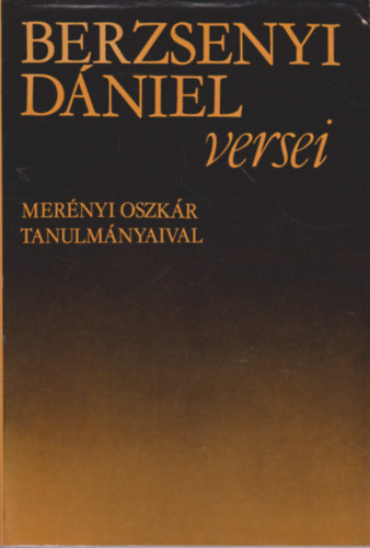 Berzsenyi Dániel: Berzsenyi Dániel versei - Merényi Oszkár tanulmányaival antikvár
