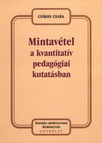 Csíkos Csaba: Mintavétel a kvantitatív pedagógiai kutatásban antikvár
